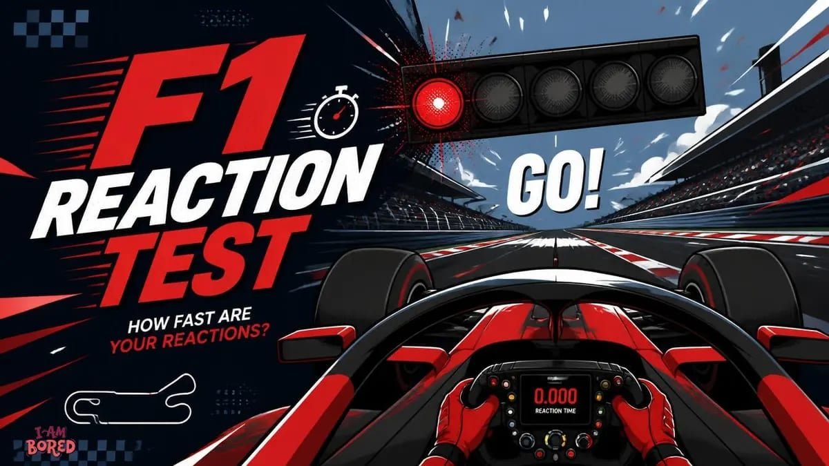 F1 Reaction Test | I Am Bored